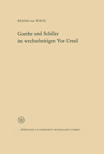 Goethe und Schiller im wechselseitigen Vor-Urteil (eBook, PDF)