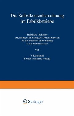 Die Selbstkostenberechnung im Fabrikbetriebe (eBook, PDF) - Laschinski, O.