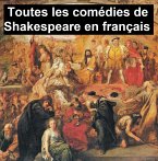 Toutes les comédies de Shakespeare en Français (eBook, ePUB)