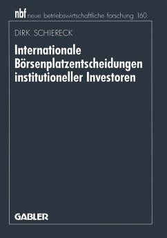 Internationale Börsenplatzentscheidungen institutioneller Investoren (eBook, PDF) - Schiereck, Dirk