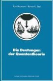 Die Deutungen der Quantentheorie (eBook, PDF)