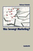 Was bewegt Marketing? (eBook, PDF)