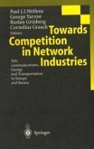Towards Competition in Network Industries (eBook, PDF)