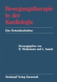 Bewegungstherapie in der Kardiologie (eBook, PDF) Bewegungstherapie in der Kardiologie (eBook, PDF)