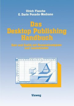 Das Desktop Publishing Handbuch (eBook, PDF) - Flasche, Ulrich; Posada-Medrano, German Dario