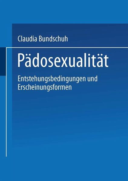 Pädosexualität (eBook, PDF) Pädosexualität (eBook, PDF)