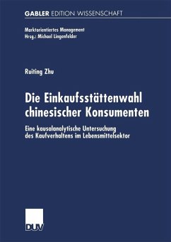 Die Einkaufsstättenwahl chinesischer Konsumenten (eBook, PDF) - Zhu, Ruiting