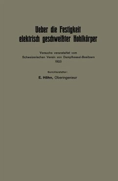 Ueber die Festigkeit elektrisch geschweißter Hohlkörper (eBook, PDF) - Höhn, Eduard