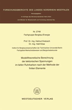 Modelltheoretische Berechnung der tektonischen Spannungen im tiefen Ruhrkarbon nach der Methode der finiten Elemente (eBook, PDF) - Kratzsch, Helmut