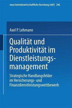 Qualität und Produktivität im Dienstleistungsmanagement (eBook, PDF) - Lehmann, Axel P.