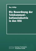 Die Neuordnung der Telekommunikationsindustrie in den USA (eBook, PDF)