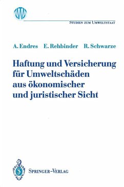 Haftung und Versicherung für Umweltschäden aus ökonomischer und juristischer Sicht (eBook, PDF) - Endres, Alfred; Rehbinder, Eckard; Schwarze, Reimund