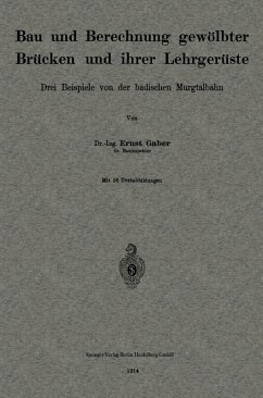 Cover Bau und Berechnung gewölbter Brücken und ihrer Lehrgerüste (eBook, PDF)
