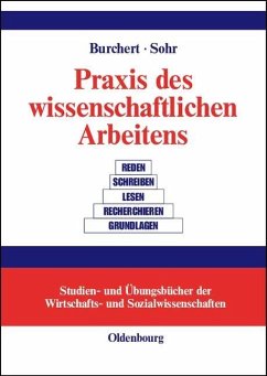 Praxis des wissenschaftlichen Arbeitens (eBook, PDF) - Burchert, Heiko; Sohr, Sven
