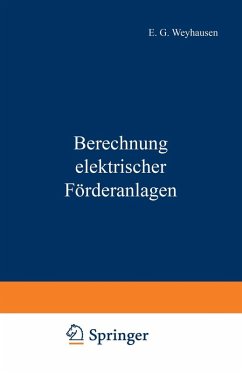 Berechnung elektrischer Förderanlagen (eBook, PDF) - Weyhausen, E. G.; Mettgenberg, P.