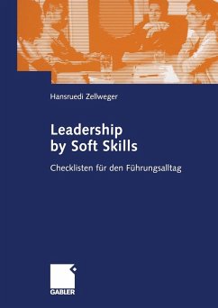 Leadership by Soft Skills (eBook, PDF) - Zellweger, Hansruedi