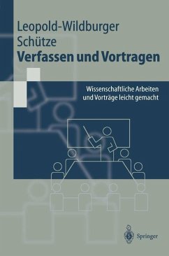 Verfassen und Vortragen (eBook, PDF) - Leopold-Wildburger, Ulrike; Schütze, Jörg
