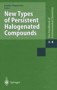 New Types of Persistent Halogenated Compounds (eBook, PDF)