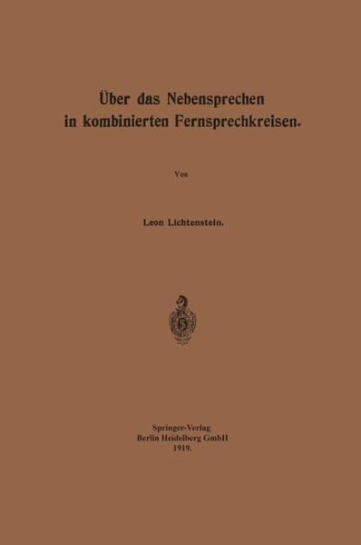 Über das Nebensprechen in kombinierten Fernsprechkreisen (eBook, PDF) Über das Nebensprechen in kombinierten Fernsprechkreisen (eBook, PDF)
