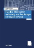 Flexible Plankostenrechnung und Deckungsbeitragsrechnung (eBook, PDF)