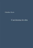 Carcinoma in situ (eBook, PDF)
