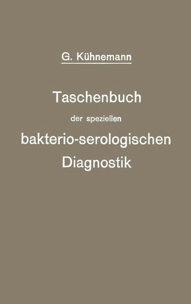 Taschenbuch der speziellen bakterio-serologischen Diagnostik (eBook, PDF)