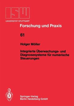 Integrierte Überwachungs- und Diagnosesysteme für numerische Steuerungen (eBook, PDF) - Möller, Holger