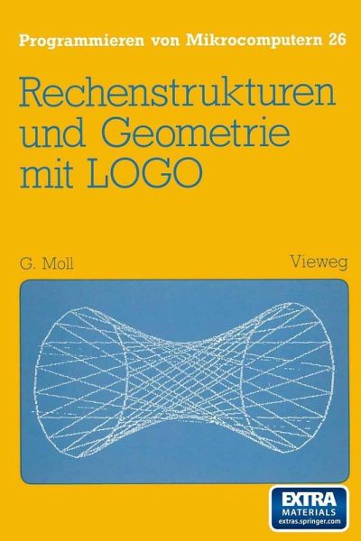 Rechenstrukturen und Geometrie mit LOGO (eBook, PDF) Rechenstrukturen und Geometrie mit LOGO (eBook, PDF)