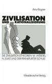 Zivilisation und Rationalisierung (eBook, PDF)