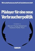 Plädoyer für eine neue Verbraucherpolitik (eBook, PDF)