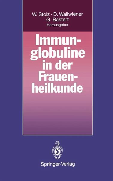Immunglobuline in der Frauenheilkunde (eBook, PDF) Immunglobuline in der Frauenheilkunde (eBook, PDF)