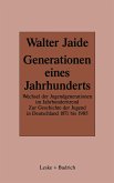 Generationen eines Jahrhunderts (eBook, PDF)
