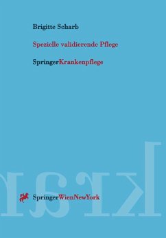 Spezielle validierende Pflege (eBook, PDF) - Scharb, Brigitte