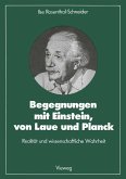 Begegnungen mit Einstein, von Laue und Planck (eBook, PDF) Begegnungen mit Einstein, von Laue und Planck (eBook, PDF)