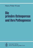 Die primäre Osteoporose und ihre Pathogenese (eBook, PDF)