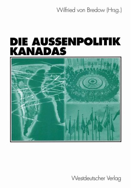 Die Außenpolitik Kanadas (eBook, PDF) Die Außenpolitik Kanadas (eBook, PDF)