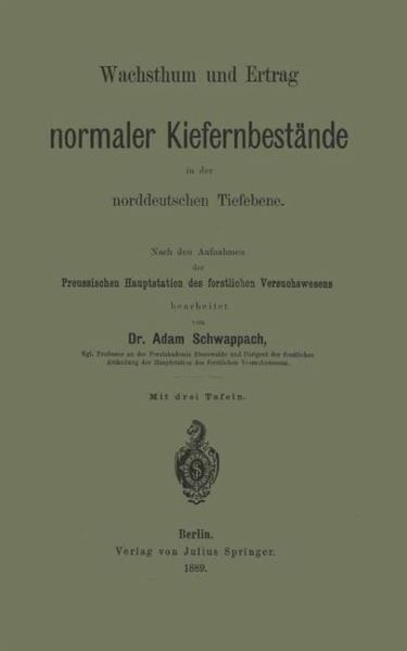 Wachsthum und Ertrag normaler Kiefernbestände in der norddeutschen Tiefebene (eBook, PDF) Wachsthum und Ertrag normaler Kiefernbestände in der norddeutschen Tiefebene (eBook, PDF)