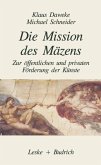 Die Mission des Mäzens (eBook, PDF)