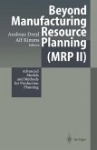 Beyond Manufacturing Resource Planning (MRP II) (eBook, PDF)