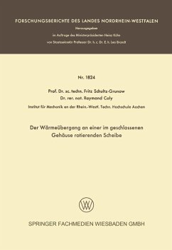 Der Wärmeübergang an einer im geschlossenen Gehäuse rotierenden Scheibe (eBook, PDF) - Schultz-Grunow, Fritz