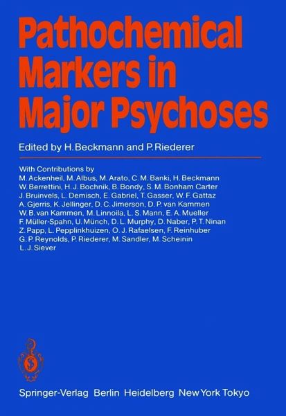 Pathochemical Markers in Major Psychoses (eBook, PDF) Pathochemical Markers in Major Psychoses (eBook, PDF)