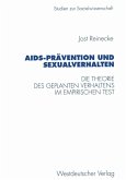 AIDS-Prävention und Sexualverhalten (eBook, PDF) AIDS-Prävention und Sexualverhalten (eBook, PDF)