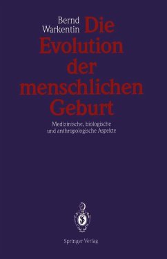 Die Evolution der menschlichen Geburt (eBook, PDF) - Warkentin, Bernd