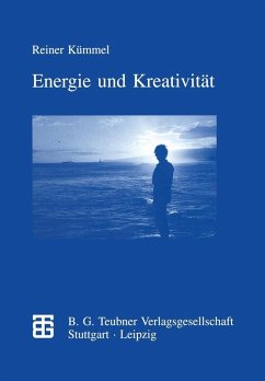 Energie und Kreativität (eBook, PDF) - Kümmel, Reiner