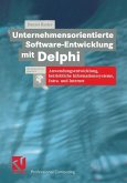 Unternehmensorientierte Software-Entwicklung mit Delphi (eBook, PDF)