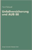 Unfallversicherung und AUB 88 (eBook, PDF)