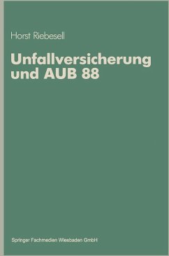 Unfallversicherung und AUB 88 (eBook, PDF) - Riebesell, Horst
