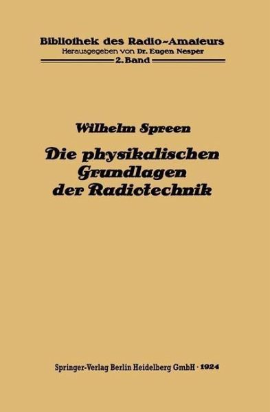 Die physikalischen Grundlagen der Radiotechnik mit besonderer Berücksichtigung der Empfangseinrichtungen (eBook, PDF)