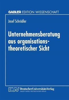 Unternehmensberatung aus organisationstheoretischer Sicht (eBook, PDF)