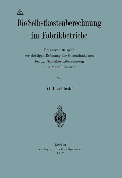 Die Selbstkostenberechnung im Fabrikbetriebe (eBook, PDF)